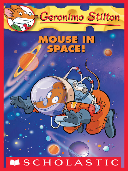 Title details for Mouse in Space! by Geronimo Stilton - Available
